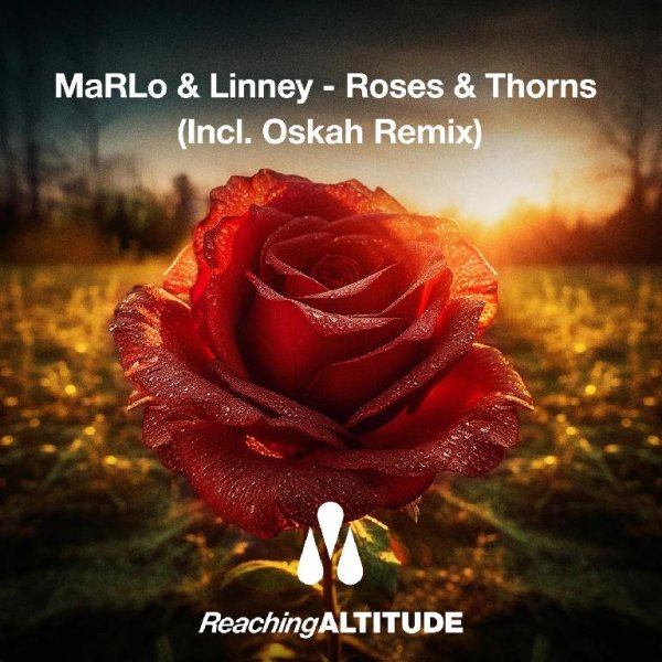 MaRLo &amp; Linney - Roses &amp; Thorns (Extended Mix)