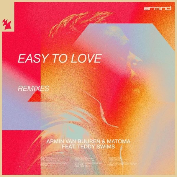 Armin van Buuren &amp; Matoma ft. Teddy Swims - Easy To Love (Armin van Buuren Club Mix)