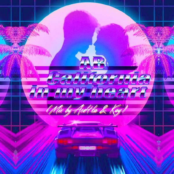 AB - California in my heart