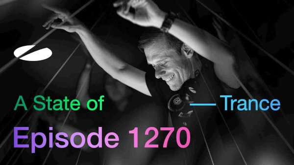 Armin van Buuren - A State of Trance Episode 1270