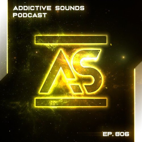 Addictive Sounds - Addictive Sounds Podcast 806 (02 January 2025)