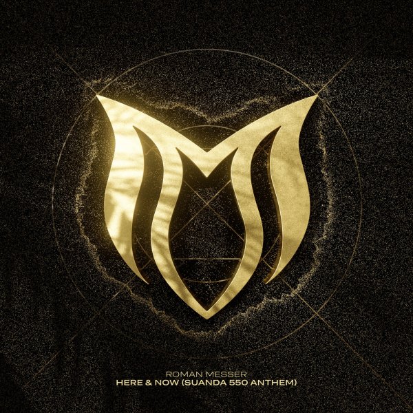 Roman Messer - Here &amp; Now (Suanda 550 Anthem) (Extended Mix)