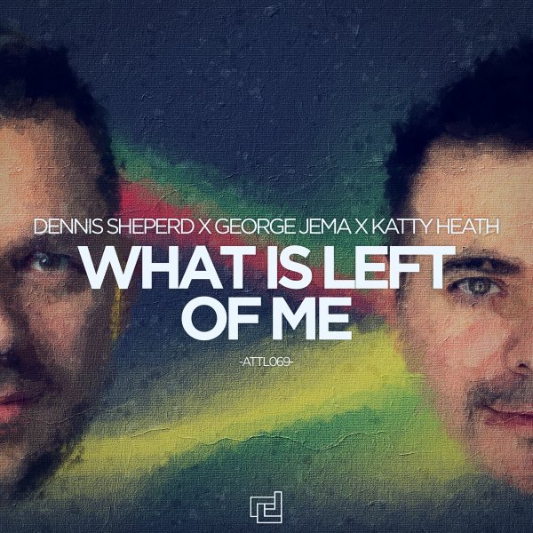 Dennis Sheperd, George Jema &amp; Katty Heath - What Is Left of Me (Extended Mix)