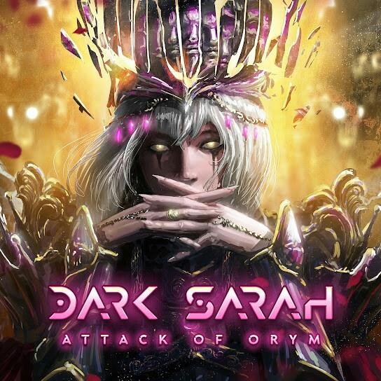 Dark Sarah - Attack Of Orym (Full Album)