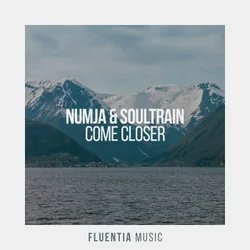 Soultrain &amp; Numja - Come Closer (Extended Mix)