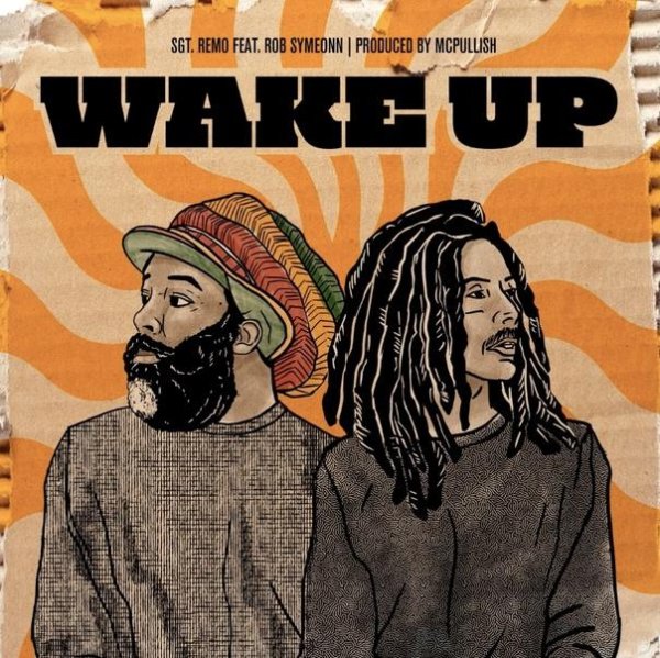 Sgt. Remo, Rob Symeonn, McPullish - Wake Up