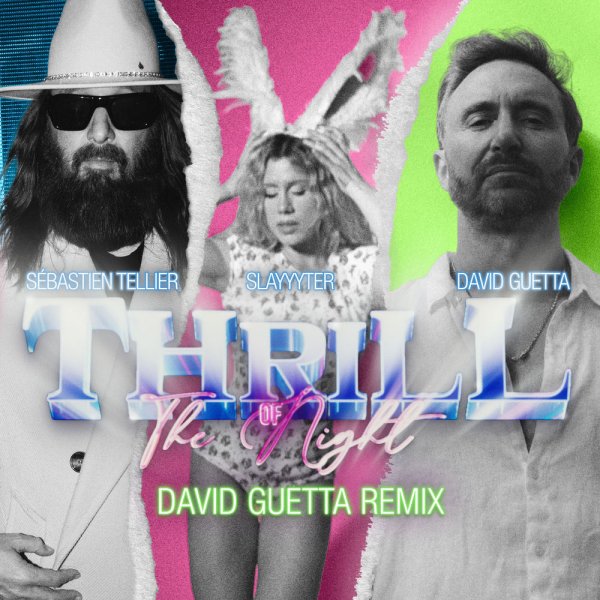 Sébastien Tellier, David Guetta, Slayyyter, Nile Rodgers - Thrill Of The Night (David Guetta Remix)