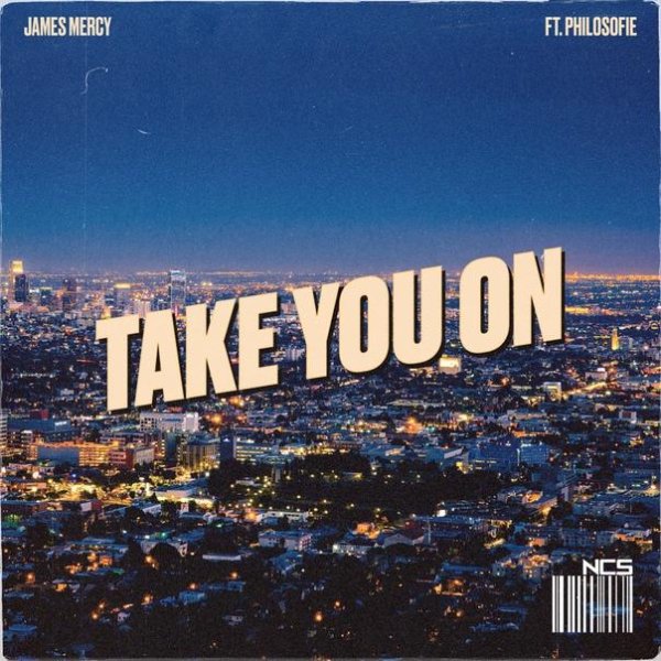 James Mercy - Take You On (feat. PhiloSofie)
