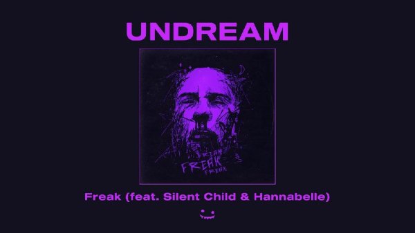 Nightcore - Freak (UNDREAM ft. Silent Child &amp; Hannabelle) - (Lyrics)