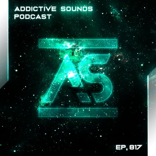 Addictive Sounds - Addictive Sounds Podcast 817 (20 March 2026)