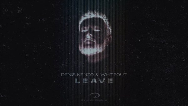 Denis Kenzo &amp; Whiteout Vs. Andain - Leave Beautiful Things (D-Mark Mash-Up)