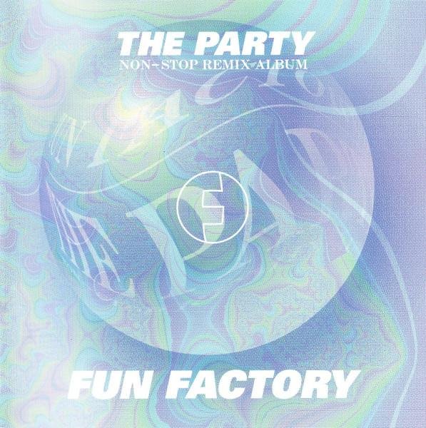 Fun Factory - The Party (Non-Stop Remix Album)