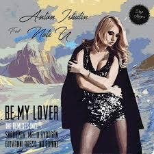 Anton Ishutin feat. Note U - Be My Lover (Sharapov Remix)