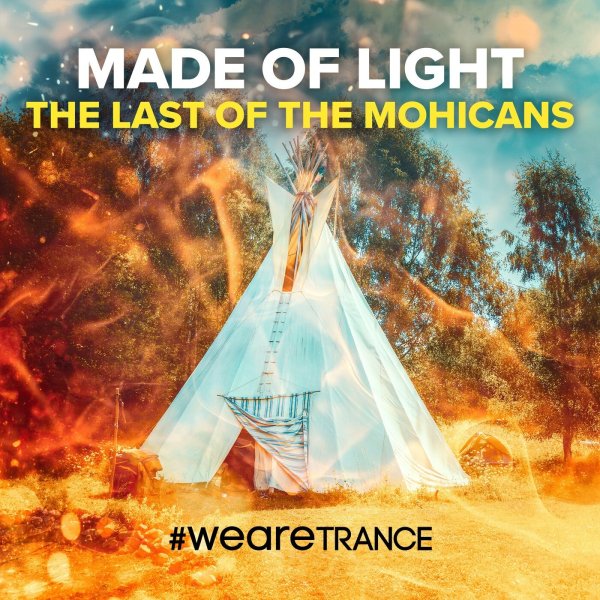 Made Of Light - The Last of the Mohicans (Radio Mix)
