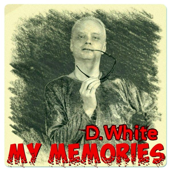 D.White - My Memories (Instrumental)
