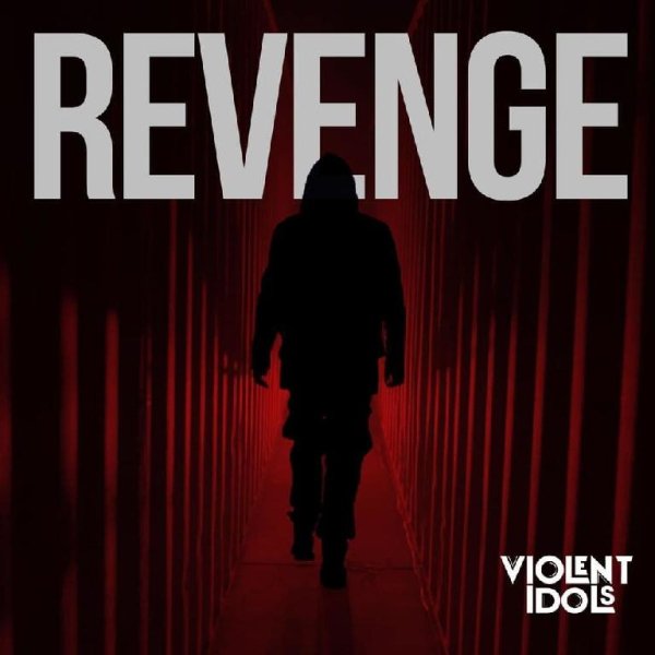 Violent Idols - REVENGE