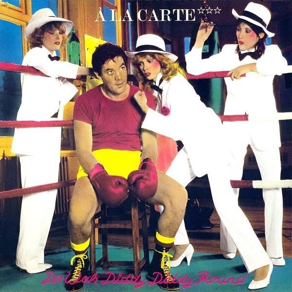 A LA CARTE - Do Wah Diddy Diddy