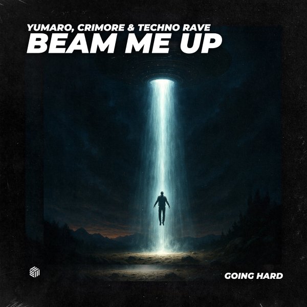 Yumaro, Crimore &amp; techno rave - Beam Me Up (Extended Mix)