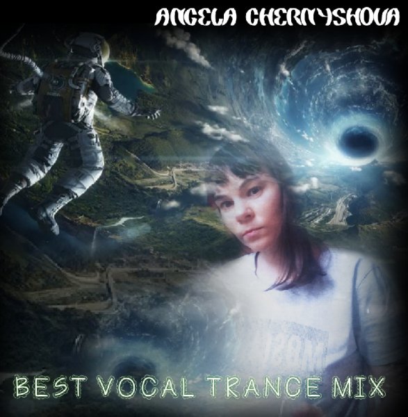 Angela Chernyshova - Best Vocal Trance Mix (2000 - 2010)