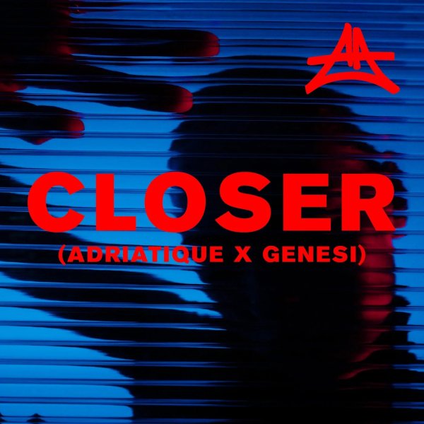 Adriatique, Emmit Fenn, GENESI - Closer (Adriatique x GENESI) [Radio Edit]