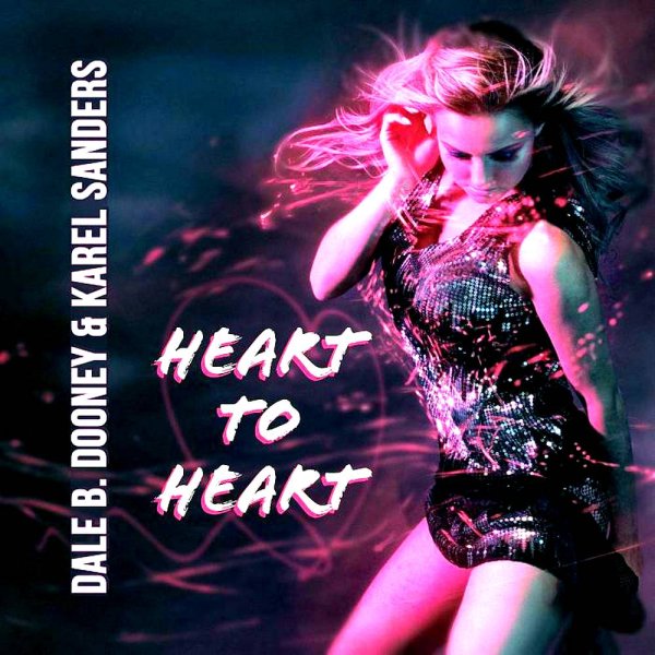 Dale B. Dooney &amp; Karel Sanders - Heart To Heart (Instrumental)