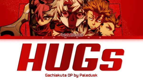 Jamong - Gachiakuta - Opening FULL "HUGs" by Paledusk (Lyrics)