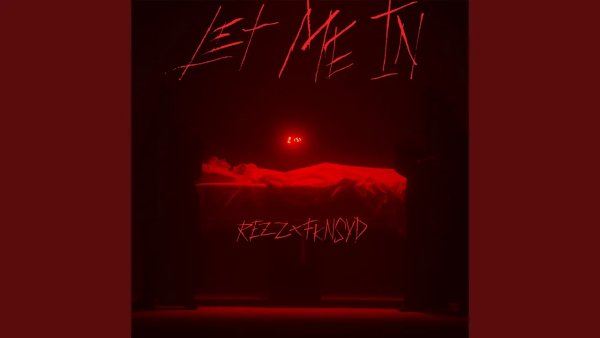 Rezz, fknsyd - Let Me In
