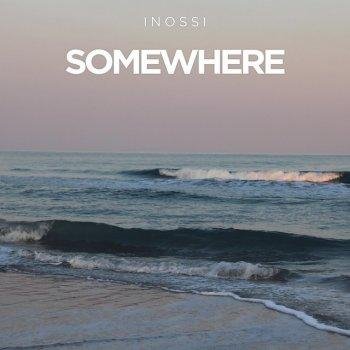 INOSSI - Somewhere