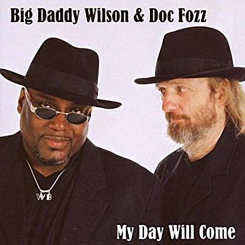 Big Daddy Wilson &amp; Doc Fozz - Motherless Child