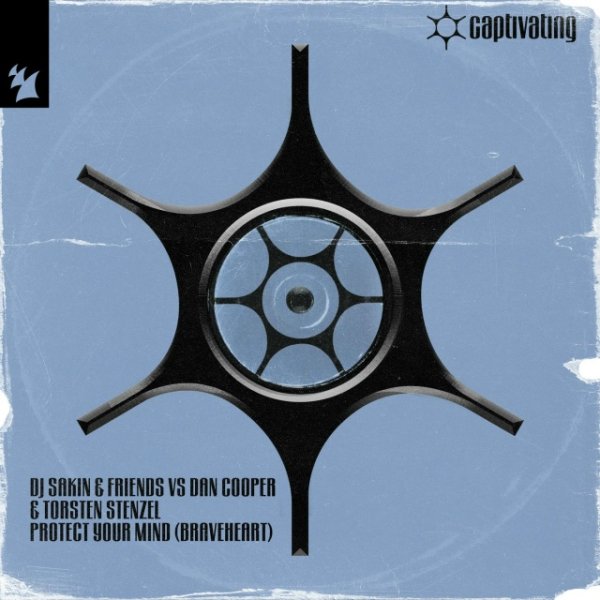 DJ Sakin &amp; Friends vs. Dan Cooper &amp; Torsten Stenzel - Braveheart (Extended Mix)