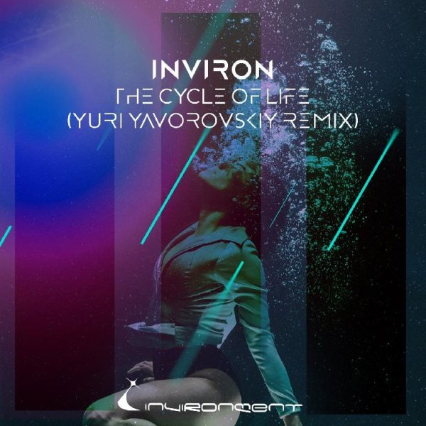 INVIRON - The Cycle of Life (Yuri Yavorovskiy Extended Mix)