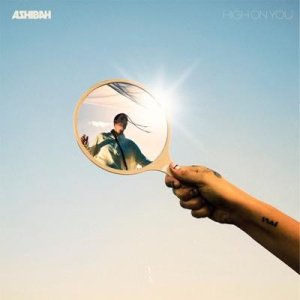 Ashibah - High On You