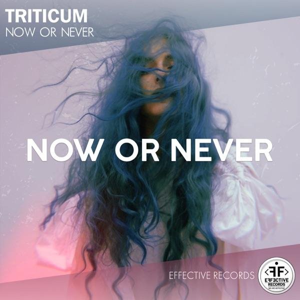 TRITICUM - Now or Never (Original Mix)