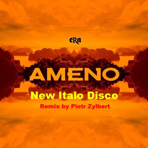 Era - Ameno (New Italo Disco Remix by Piotr Zylber)