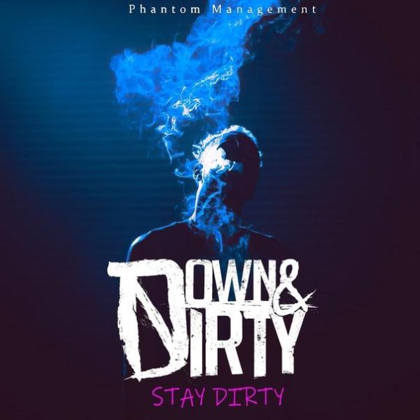 Down &amp; Dirty - Stay Dirty