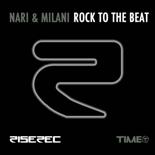 Nari &amp; Milani - Rock To The Beat (Original Mix)