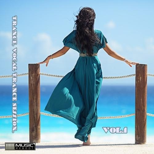 MusicReboot - Trance, Vocal Trance Session, Vol.1