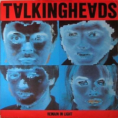 Talking Heads - 1980. Talking Heads. Remain In Light