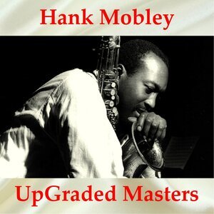 Hank Mobley, Paul Chambers, Wynton Kelly, Philly Joe Jones, Grant Green - Без названия