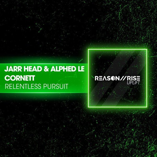 JARR Head &amp; Alphed Le Cornett - Relentless Pursuit (Extended Mix)