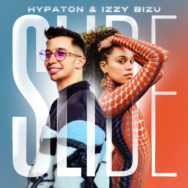 Hypaton &amp; Izzy Bizu - Slide (Extended Mix)