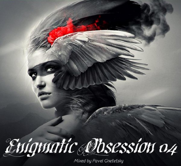 Pavel Gnetetsky - Enigmatic Obsession 04