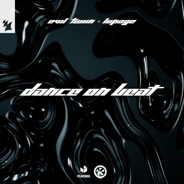 Evil Twiin &amp; Lupage - Dance on Beat (Original Mix)