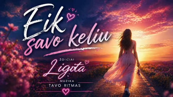 Tavo Ritmas - Eik savo keliu