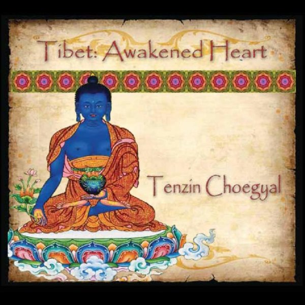 Tenzin Choegyal - Awakened Heart
