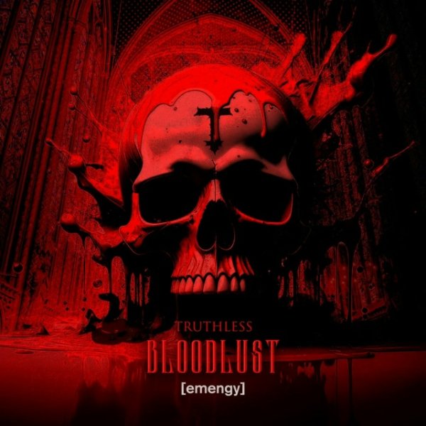 Truthless - Bloodlust