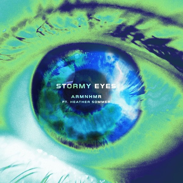 ARMNHMR, Heather Sommer - Stormy Eyes