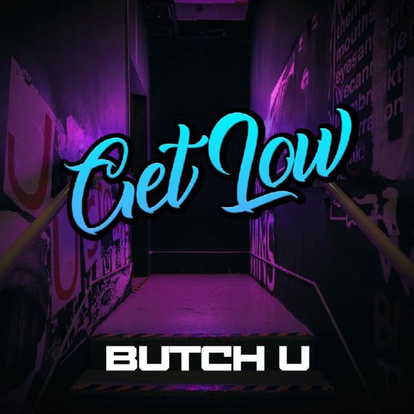 Butch U - Get Low (rmx)