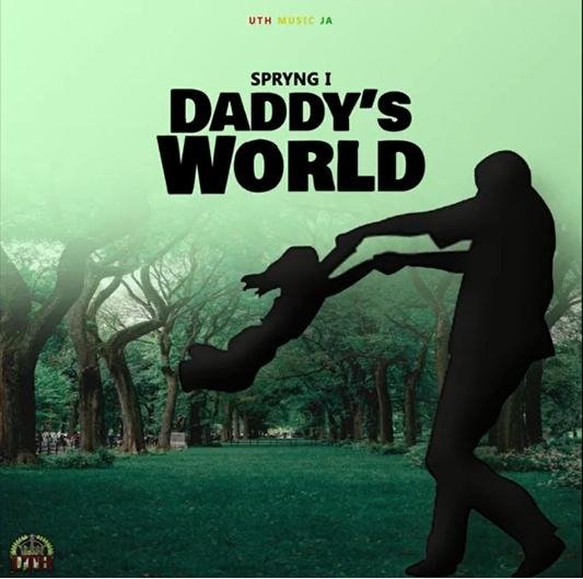 Spryng I - Daddy's World
