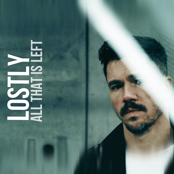 Lostly - All That Is Left (Original Mix)